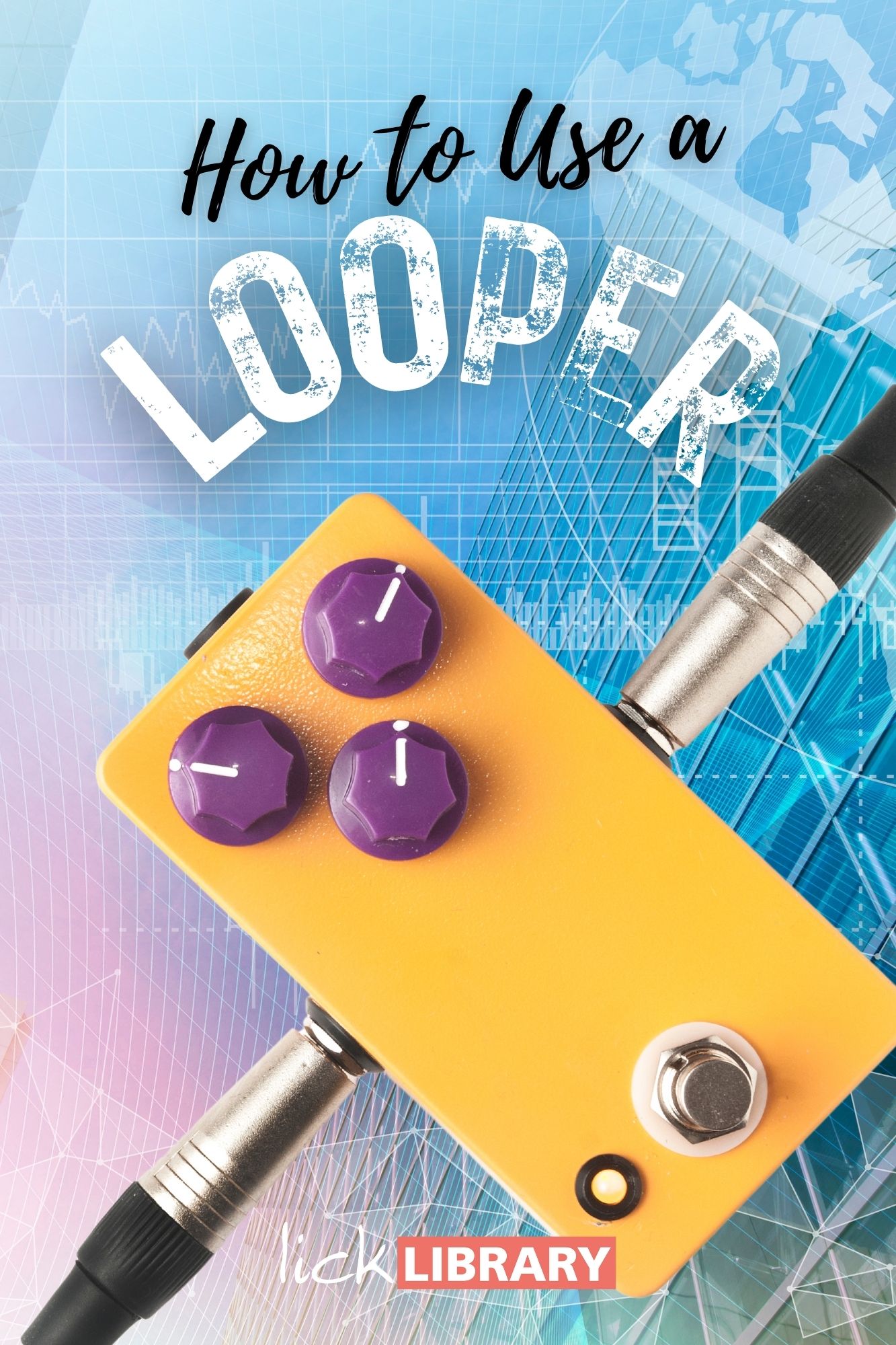 Learn How To Use a Looper with Mitch Laddie LickLibrary